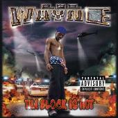 Lil' Wayne Album: “Tha Block Is Hot”