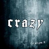Lil' Wayne Album: “Crazy”