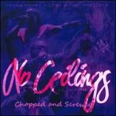 Lil' Wayne Album: “No Ceilings [Chopped & Screwed]”
