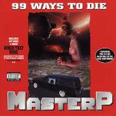 Disco de Master P: “99 Ways to Die”