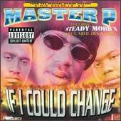 Master P Album: “If I Could Change”