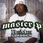 Master P Album: “ReMix Classics [Clean]”