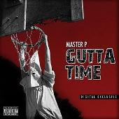 Master P Album: “Gutta Time (Explicit)”
