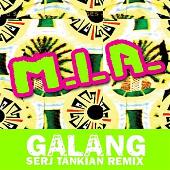 M.I.A. Album: “Galang - Serj Tankian Remix (Edited Version)”