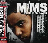 MIMS Album: “Music Is My Savior [Bonus Track]”