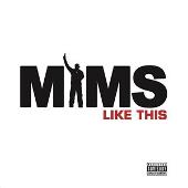 MIMS Album: “Like This (Radio Edit)”