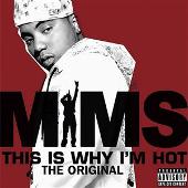 MIMS Album: “This Is Why I'm Hot  (Explicit)”