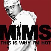 MIMS Album: “This Is Why I'm Hot”