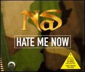 Nas Album: “Hate Me Now/If I Ruled the World [Single]”