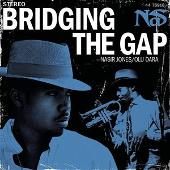Nas Album: “Bridging The Gap”