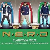 N*E*R*D Album: “Everyone Nose (All The Girls Standing In The Line For The Bathroom) (Single)”