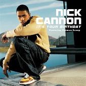 Nick Cannon Album: “It's Your Birthday (Edited)”