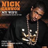 Disco de Nick Cannon: “My Wife/Dime Piece”