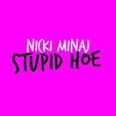 Nicki Minaj Album: “Stupid Hoe”