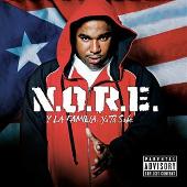 N.O.R.E. Album: “N.O.R.E. Y La Familia... Ya Tu Sabe (Explicit)”