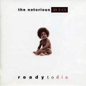 The Notorious B.I.G. Album: “Ready to Die”