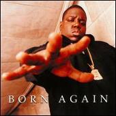 The Notorious B.I.G. Album: “Born Again [Japan]”