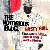The Notorious B.I.G. Album: “Nasty Girl [Radio Edit]”