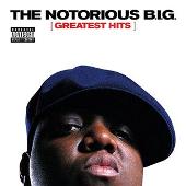 The Notorious B.I.G. Album: “Greatest Hits (Explicit)”