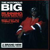The Notorious B.I.G. Album: “Running Your Mouth”