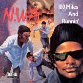 N.W.A Album: “100 Miles and Runnin'”