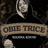 Obie Trice Album: “Wanna Know (Explicit)”