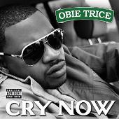 Disco de Obie Trice: “Cry Now (Explicit)”