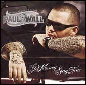 Paul Wall Album: “Get Money Stay True”