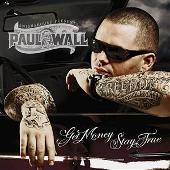 Disco de Paul Wall: “Get Money Stay True (Edited)”