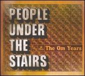 People Under The Stairs Album: “Om Years”