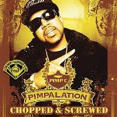 Pimp C Album: “Pimpalation (Chopped & Screwed) (Explicit)”