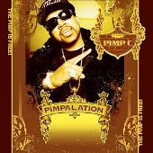 Pimp C Album: “Pimpalation (Edited)”