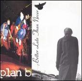 Disco de Plan B: “Better Late Than Never”