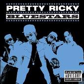 Disco de Pretty Ricky: “Bluestars”