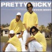 Disco de Pretty Ricky: “Your Body”