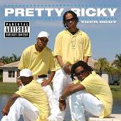Disco de Pretty Ricky: “Your Body (Explicit)”