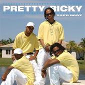 Disco de Pretty Ricky: “Your Body”