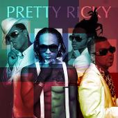 Pretty Ricky Album: “Pretty Ricky”