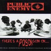 Public Enemy Album: “There's a Poison Goin' On...”