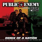 Public Enemy Album: “Remix of a Nation”