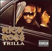 Rick Ross Album: “Trilla”