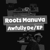 Roots Manuva Album: “Seat Yourself/Awfully Deep”