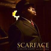Scarface Album: “Girl You Know (Edited)”