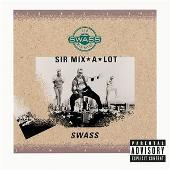 Sir Mix-A-Lot Album: “Swass”