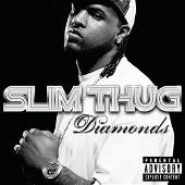 Disco de Slim Thug: “Diamonds (Explicit)”