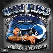 Disco de Slim Thug: “I Ain't Heard Of That (Explicit)”