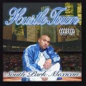 Disco de South Park Mexican: “Hustle Town”