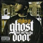 Styles P Album: “Ghost That Say by the Door”