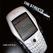 The Streets Album: “Could Well Be In”