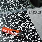 The Streets Album: “Prangin' Out/Deluded In My Mind”